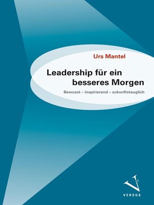 cover image of Leadership für ein besseres Morgen